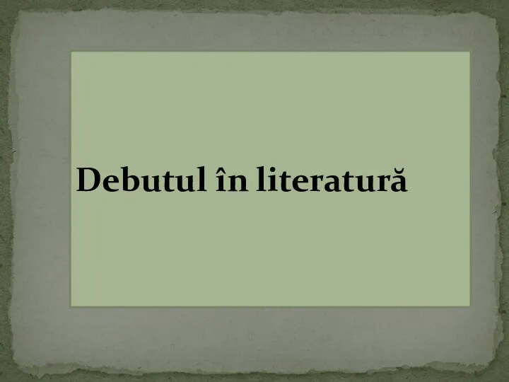 Debutul în literatură