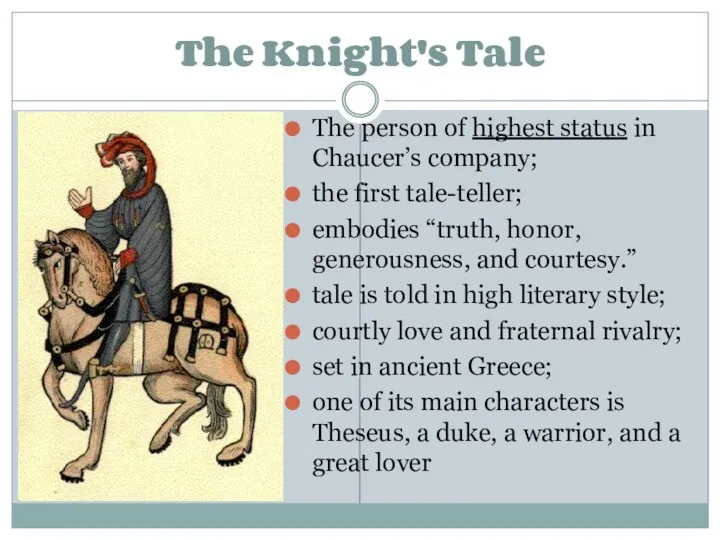 The Knight's Tale The person of highest status in Chaucer’s