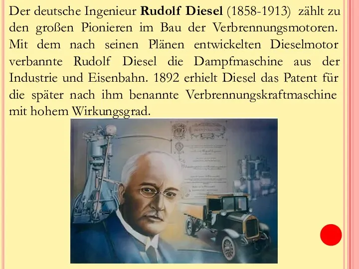 Der deutsche Ingenieur Rudolf Diesel (1858-1913) zählt zu den großen