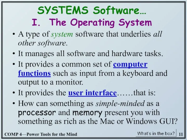 A type of system software that underlies all other software.