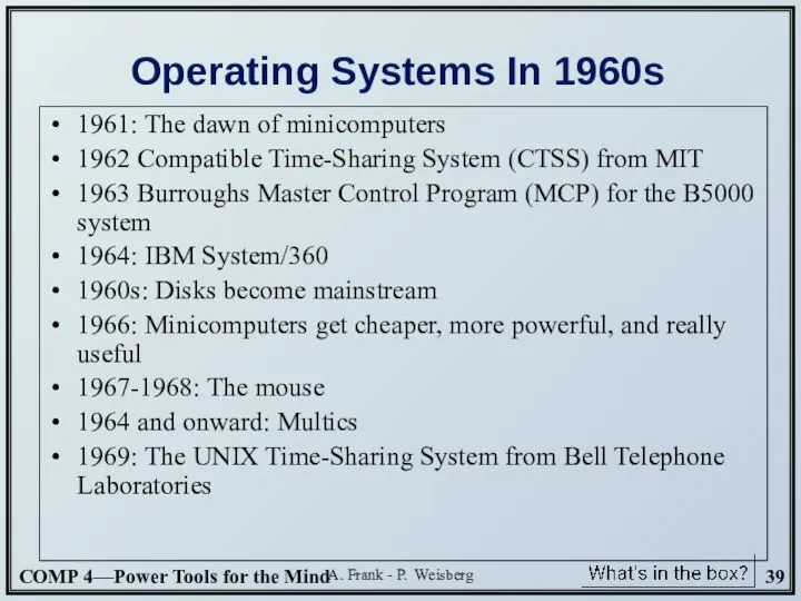 A. Frank - P. Weisberg Operating Systems In 1960s 1961: