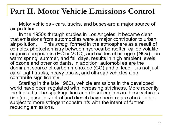 Part II. Motor Vehicle Emissions Control Motor vehicles - cars,