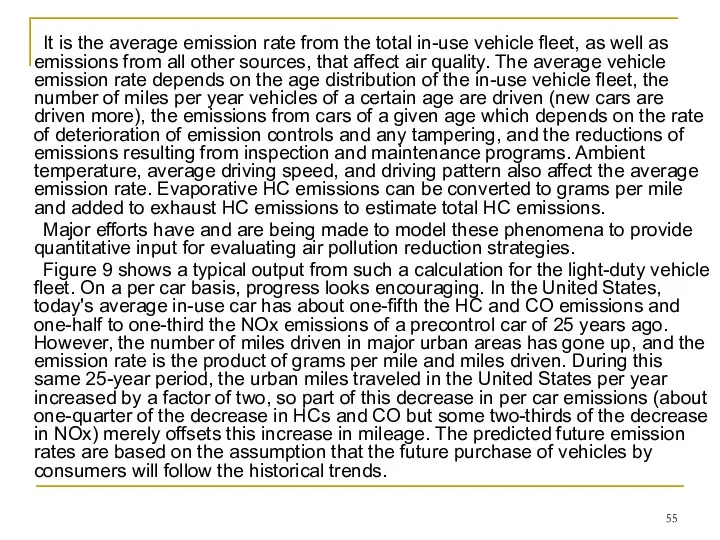 It is the average emission rate from the total in-use