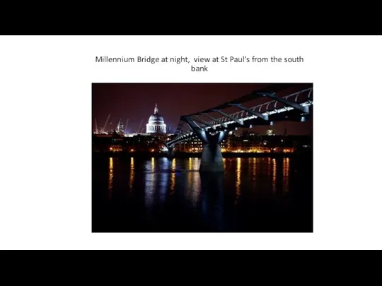 Millennium Bridge at night, view at St Paul's from the south bank