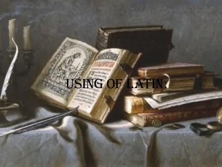 Using of Latin: