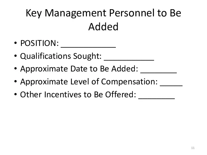 Key Management Personnel to Be Added POSITION: ____________ Qualifications Sought: