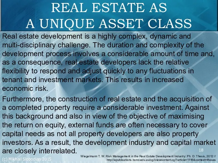 REAL ESTATE AS A UNIQUE ASSET CLASS Real estate development