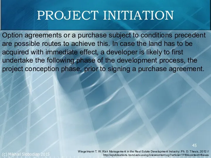 PROJECT INITIATION Option agreements or a purchase subject to conditions