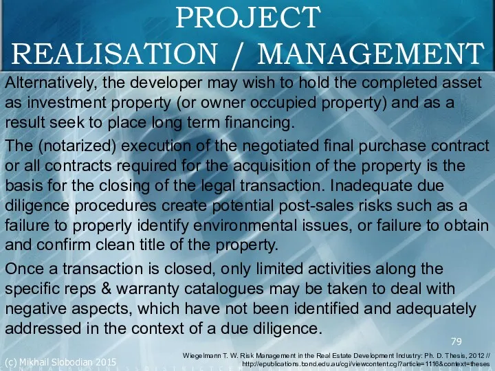 PROJECT REALISATION / MANAGEMENT Alternatively, the developer may wish to