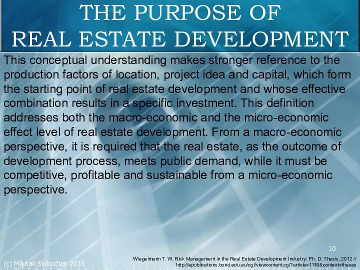 THE PURPOSE OF REAL ESTATE DEVELOPMENT This conceptual understanding makes