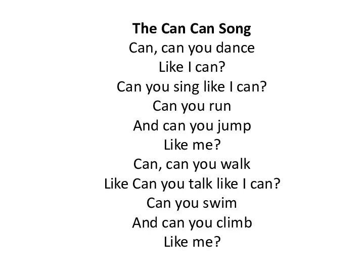 The Can Can Song Can, can you dance Like I