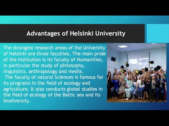 Advantages of Helsinki University The strongest research areas of the