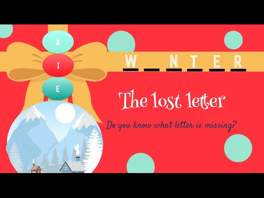 The lost letter Do you know what letter is missing?