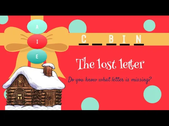 The lost letter Do you know what letter is missing?