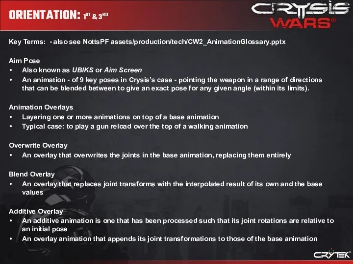 Key Terms: - also see NottsPF assets/production/tech/CW2_AnimationGlossary.pptx Aim Pose Also