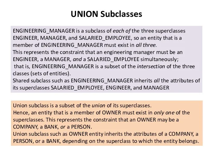 UNION Subclasses ENGINEERING_MANAGER is a subclass of each of the