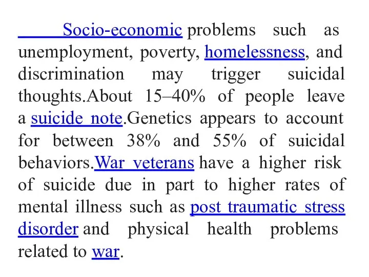 Socio-economic problems such as unemployment, poverty, homelessness, and discrimination may