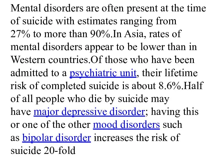 Mental disorders are often present at the time of suicide