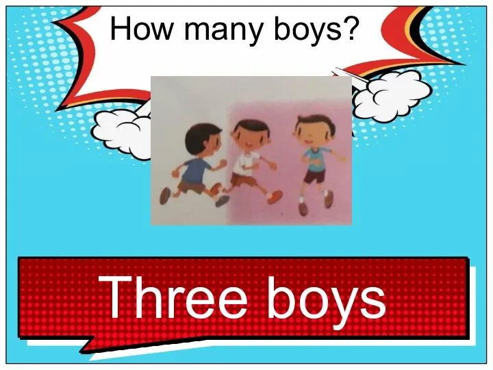 How many boys?