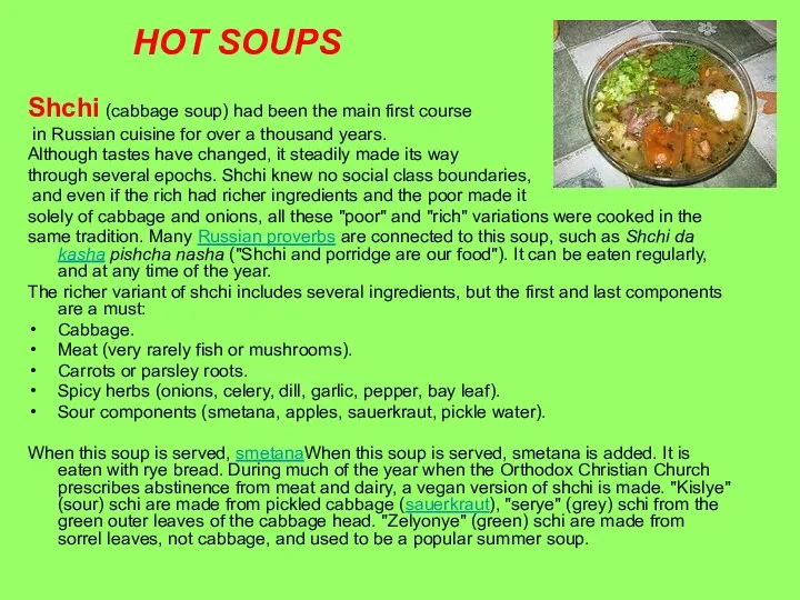 HOT SOUPS Shchi (cabbage soup) had been the main first
