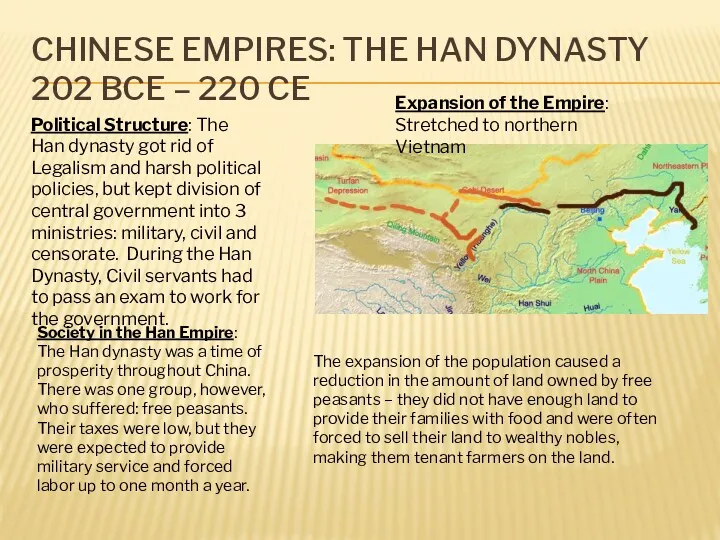 CHINESE EMPIRES: THE HAN DYNASTY 202 BCE – 220 CE