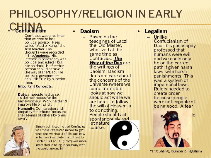PHILOSOPHY/RELIGION IN EARLY CHINA Daoism Based on the teachings of Laozi the Old