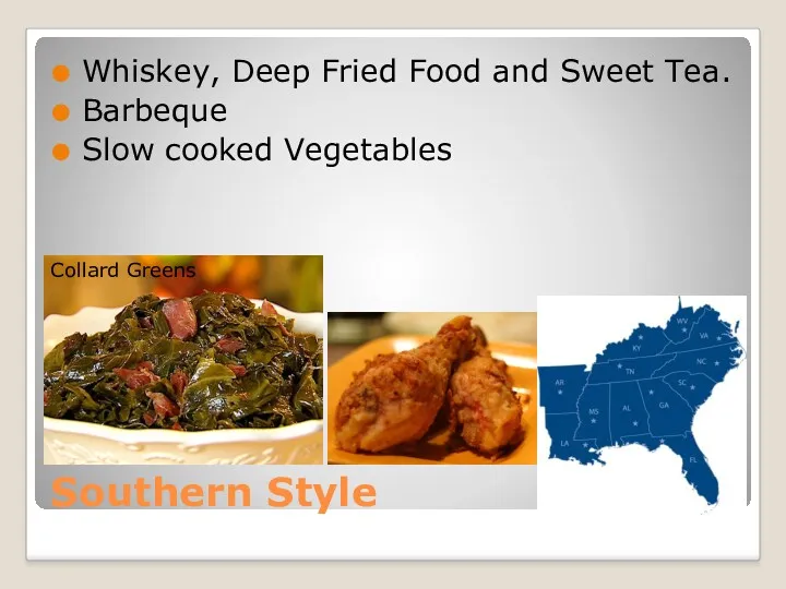 Southern Style Whiskey, Deep Fried Food and Sweet Tea. Barbeque Slow cooked Vegetables Collard Greens