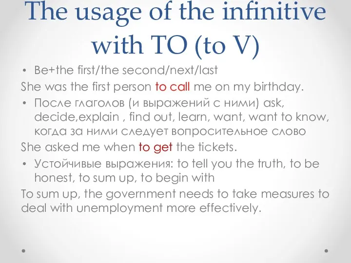The usage of the infinitive with TO (to V) Be+the