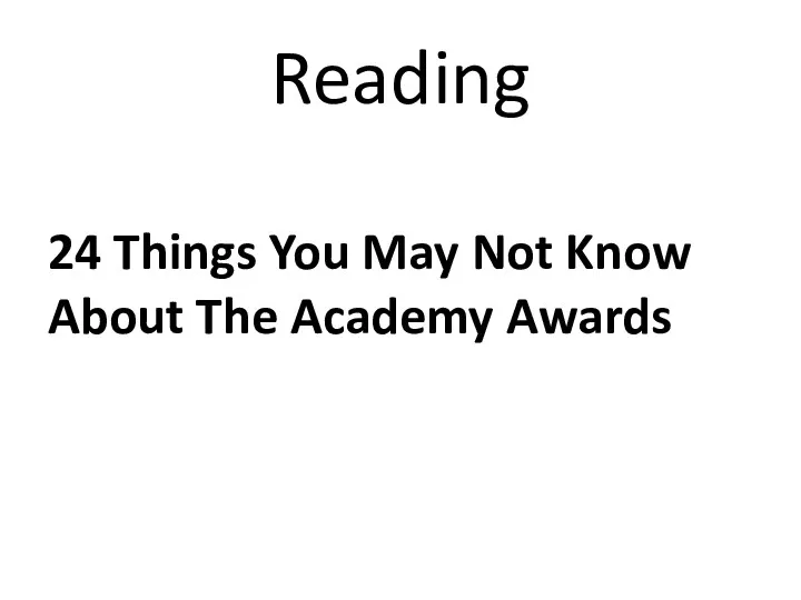 Reading 24 Things You May Not Know About The Academy Awards