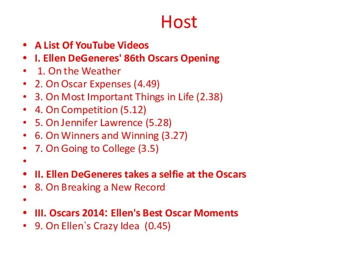 Host A List Of YouTube Videos I. Ellen DeGeneres' 86th