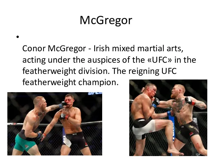 McGregor Conor McGregor - Irish mixed martial arts, acting under