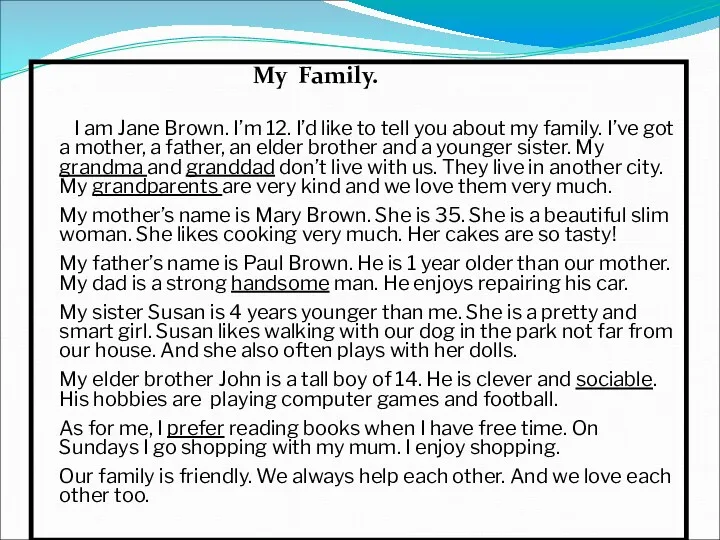 My Family. I am Jane Brown. I’m 12. I’d like