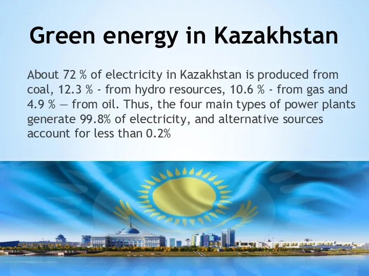 Green energy in Kazakhstan About 72 % of electricity in