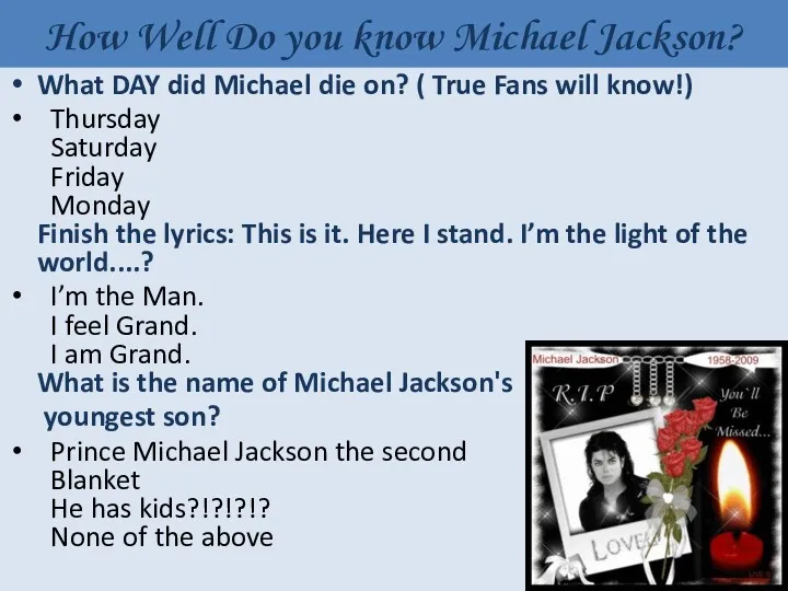 How Well Do you know Michael Jackson? What DAY did