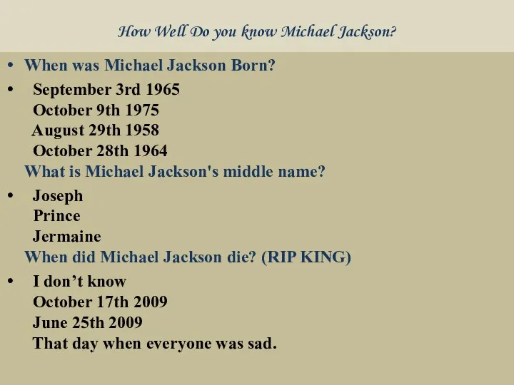 How Well Do you know Michael Jackson? When was Michael Jackson Born? September