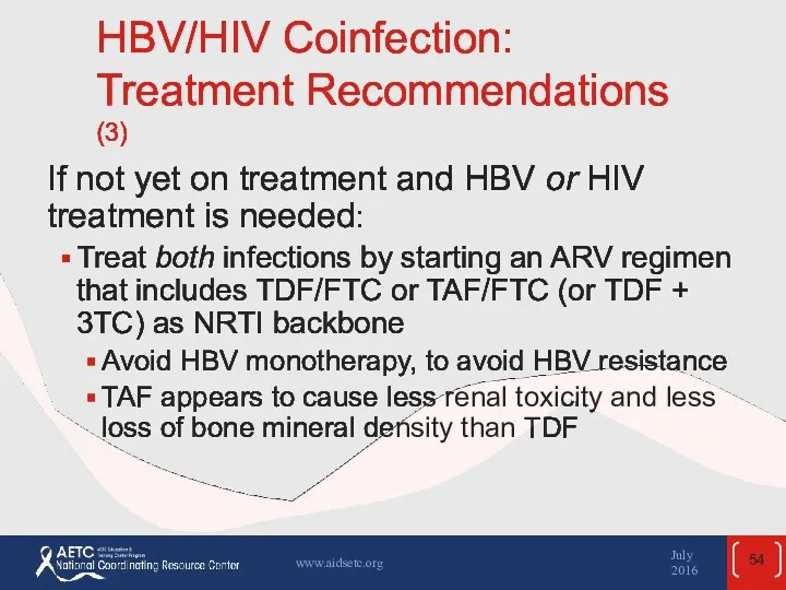 HBV/HIV Coinfection: Treatment Recommendations (3) If not yet on treatment