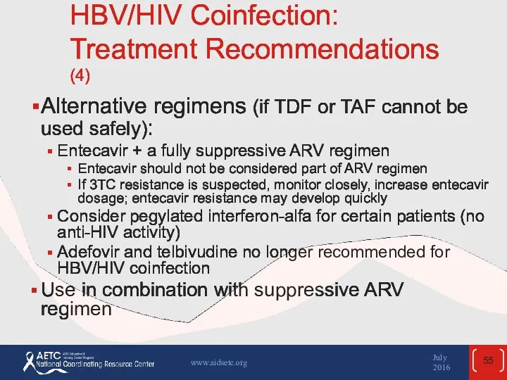 HBV/HIV Coinfection: Treatment Recommendations (4) Alternative regimens (if TDF or