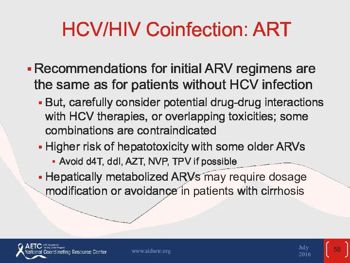 HCV/HIV Coinfection: ART Recommendations for initial ARV regimens are the
