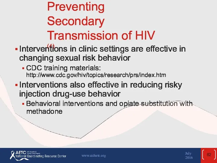 Preventing Secondary Transmission of HIV (4) Interventions in clinic settings