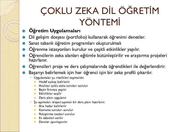 ÇOKLU ZEKA DİL ÖĞRETİM YÖNTEMİ Öğretim Uygulamaları Dil gelişim dosyası