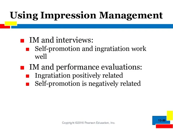 Using Impression Management IM and interviews: Self-promotion and ingratiation work