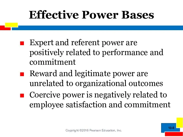 Effective Power Bases Expert and referent power are positively related