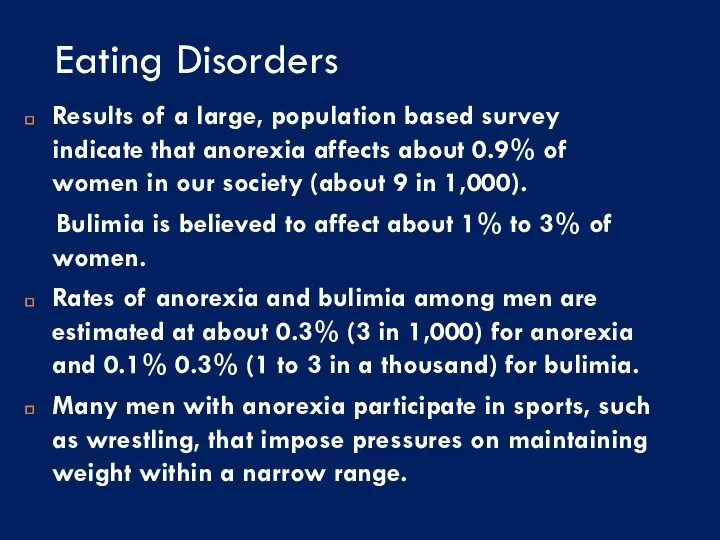 Eating Disorders Results of a large, population based survey indicate