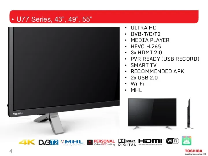 U77 Series, 43”, 49”, 55” ULTRA HD DVB-T/C/T2 MEDIA PLAYER