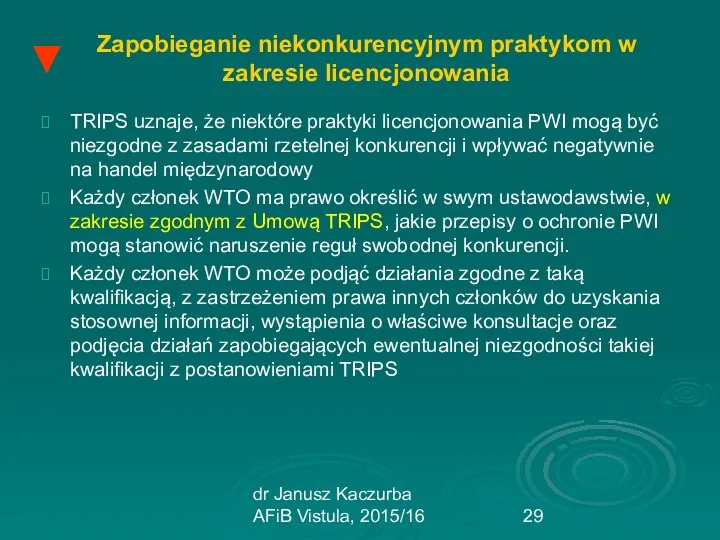 dr Janusz Kaczurba AFiB Vistula, 2015/16 Zapobieganie niekonkurencyjnym praktykom w