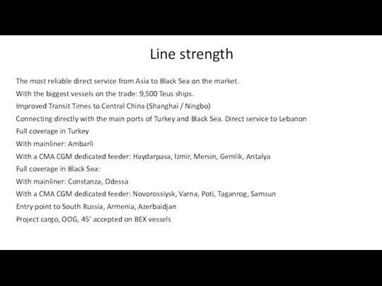 Line strength The most reliable direct service from Asia to