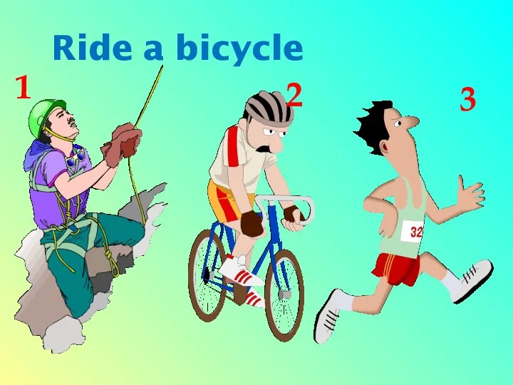 Ride a bicycle 1 2 3