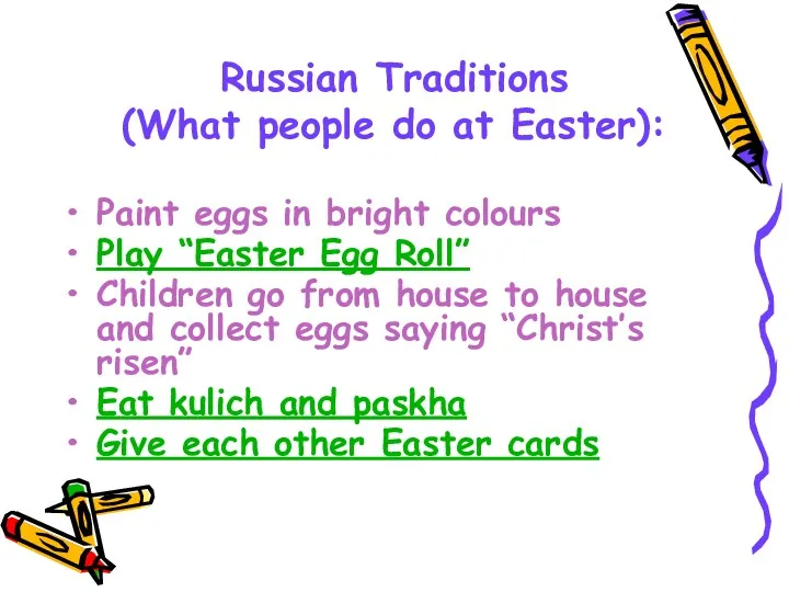 Russian Traditions (What people do at Easter): Paint eggs in