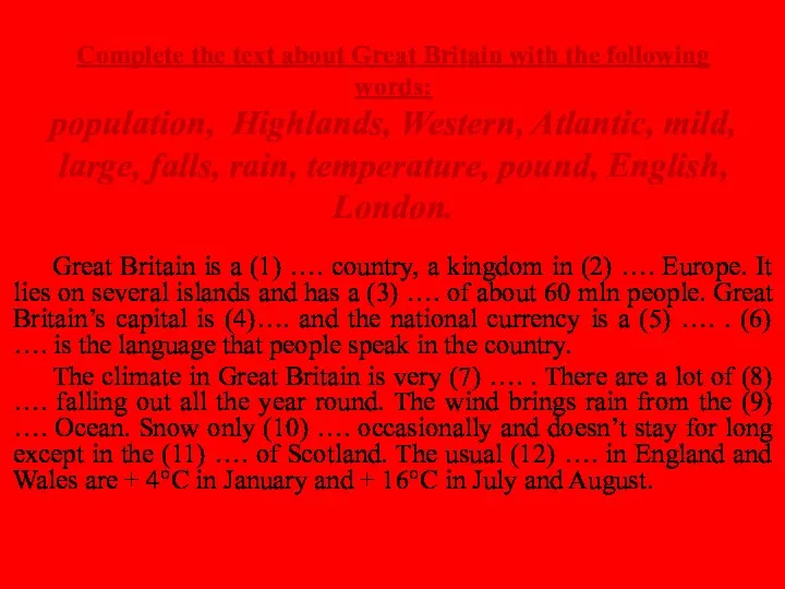Complete the text about Great Britain with the following words: