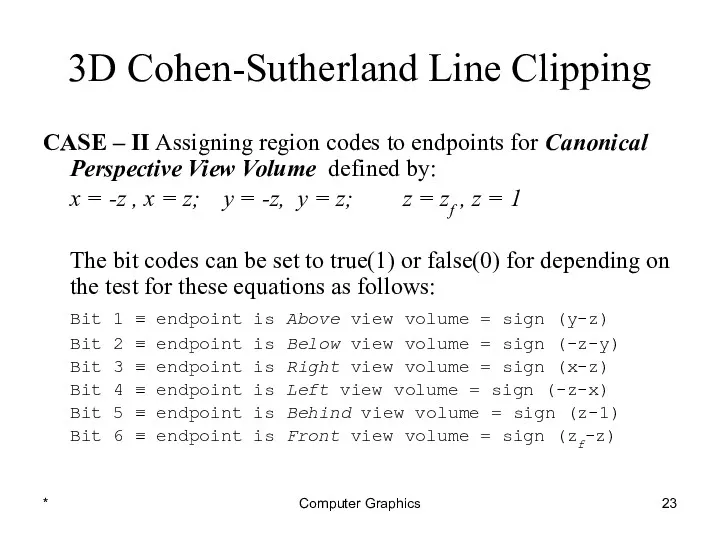 * Computer Graphics 3D Cohen-Sutherland Line Clipping CASE – II